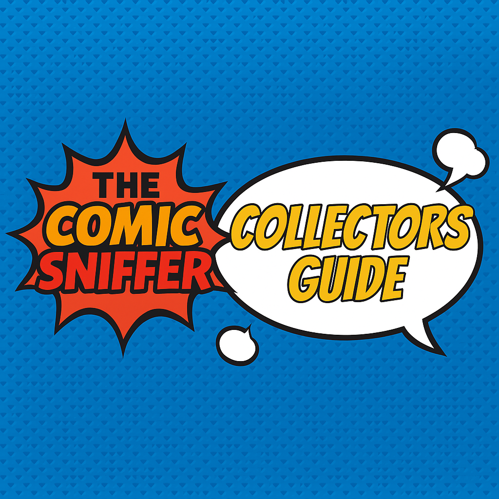 đڏââď¸ A Comic Collectorâs Guide for Dummies (Sniffer Approved!)